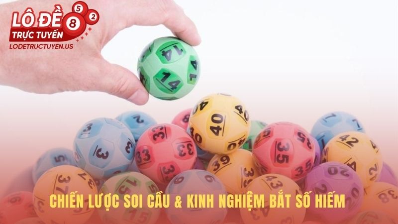 Hiểu lô hiếm là gì giúp xây dựng chiến lược soi cầu thông minh